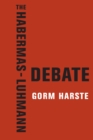 The Habermas-Luhmann Debate - eBook