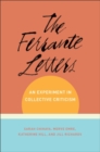 The Ferrante Letters : An Experiment in Collective Criticism - eBook
