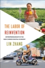 The Labor of Reinvention : Entrepreneurship in the New Chinese Digital Economy - eBook