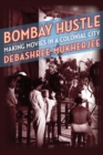 Bombay Hustle : Making Movies in a Colonial City - eBook