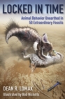 Locked in Time : Animal Behavior Unearthed in 50 Extraordinary Fossils - eBook