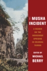 The Musha Incident : A Reader on the Indigenous Uprising in Colonial Taiwan - eBook