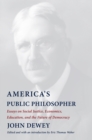 America's Public Philosopher : Essays on Social Justice, Economics, Education, and the Future of Democracy - eBook
