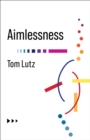 Aimlessness - eBook