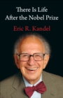 There Is Life After the Nobel Prize - eBook