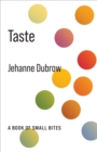 Taste : A Book of Small Bites - eBook