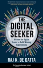 The Digital Seeker : A Guide for Digital Teams to Build Winning Experiences - eBook