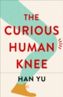 The Curious Human Knee - eBook