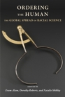 Ordering the Human : The Global Spread of Racial Science - eBook