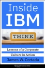 Inside IBM : Lessons of a Corporate Culture in Action - eBook