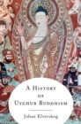 A History of Uyghur Buddhism - eBook