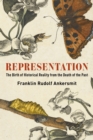 Representation : The Birth of Historical Reality from the Death of the Past - eBook