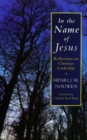 In the Name of Jesus : Reflections on Christian Leadership - Book
