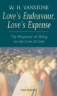 Love's Endeavour, Love's Expense : The Response of Being to the Love of God - Book