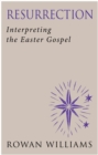 Resurrection : Interpreting the Easter Gospel - eBook