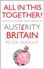 All In This Together? : Identity, Politics, and the Church in Austerity Britain - eBook