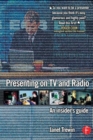 Presenting on TV and Radio : An insider's guide - Book