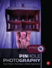 Pinhole Photography : From Historic Technique to Digital Application - Book