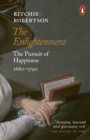 The Enlightenment : The Pursuit of Happiness 1680-1790 - eBook