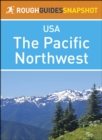 The Pacific Northwest (Rough Guides Snapshot USA) - eBook