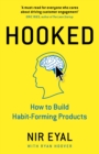 Hooked : How to Build Habit-Forming Products - Book