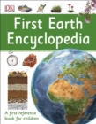First Earth Encyclopedia : A first reference book for children - Book