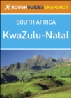 KwaZulu-Natal (Rough Guides Snapshot South Africa) - eBook