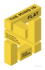 The Mind is Flat : The Illusion of Mental Depth and The Improvised Mind - eBook