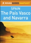 The Pais Vasco and Navarra (Rough Guides Snapshot Spain) - eBook