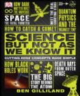 Science But Not As We Know It : Cutting Edge Concepts Made Simple - eBook