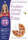 Problem Solving Made Easy, Ages 7-9 (Key Stage 2) : Supports the National Curriculum, Maths Exercise Book - Book
