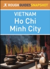 Ho Chi Minh City (Rough Guides Snapshot Vietnam) - eBook
