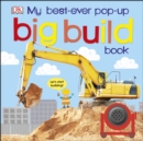 My Best-Ever Pop-Up Big Build Book - Book