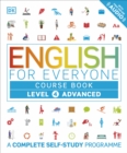 English for Everyone Course Book Level 4 Advanced : A Complete Self-Study Programme - Book