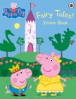 Peppa Pig: Fairy Tales! Sticker Book - Book