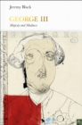 George III (Penguin Monarchs) : Madness and Majesty - Book