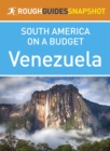 Venezuela (Rough Guides Snapshot South America on a Budget) - eBook