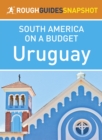 Uruguay (Rough Guides Snapshot South America) - eBook