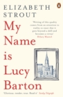 My Name Is Lucy Barton : From the Pulitzer Prize-winning author of Olive Kitteridge - Book