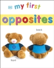 My First Opposites - Book