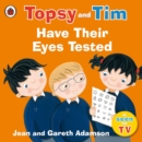 Topsy and Tim: Have Their Eyes Tested - Book