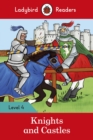 Ladybird Readers Level 4 - Knights and Castles (ELT Graded Reader) - Book