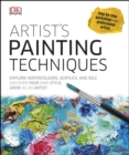 Artist's Painting Techniques : Explore Watercolours, Acrylics, and Oils - eBook