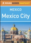 Mexico City (Rough Guides Snapshot Mexico) - eBook
