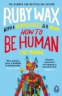 How to Be Human : The Manual - eBook
