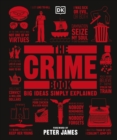 The Crime Book : Big Ideas Simply Explained - Book