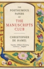 The Posthumous Papers of the Manuscripts Club - Book