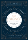 The Signs : Decode the Stars, Reframe Your Life - eBook