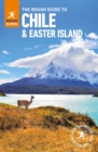 The Rough Guide to Chile & Easter Island (Travel Guide) - Book