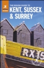 The Rough Guide to Kent, Sussex and Surrey - eBook